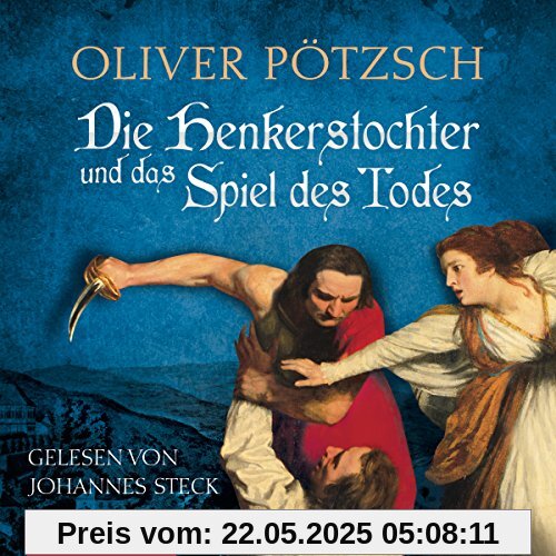 Die Henkerstochter und das Spiel des Todes: 6 CDs (Die Henkerstochter-Saga, Band 6)