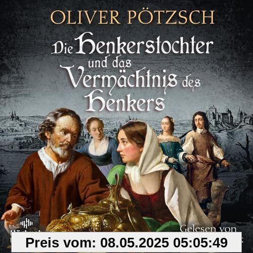 Die Henkerstochter und das Vermächtnis des Henkers (Die Henkerstochter-Saga 10): 2 CDs | Der Jubiläumsband der internationalen Bestsellerserie: Die Kuisls ermitteln in Passau