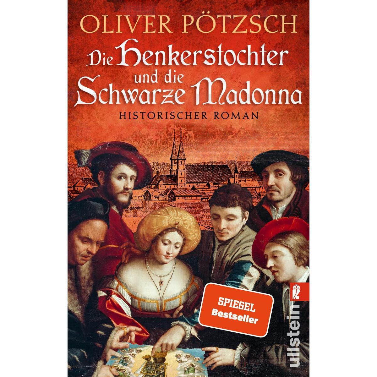 Die Henkerstochter und die Schwarze Madonna Die Henkerstochter und die Schwarze Madonna von Ullstein Taschenbuchvlg.