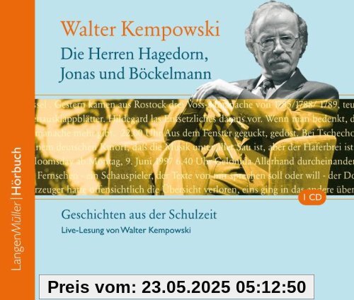 Die Herren Hagedorn, Jonas und Böckelmann: Geschichten aus der Schulzeit. Live-Lesung von Walter Kempowski