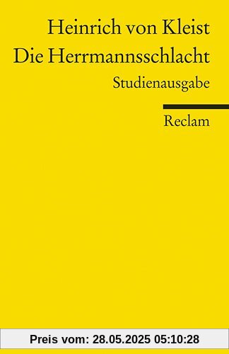 Die Herrmannsschlacht: Ein Drama. Studienausgabe Die Herrmannsschlacht: Ein Drama. Studienausgabe