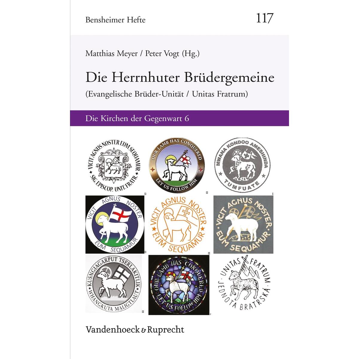 Die Herrnhuter Brüdergemeine (Evangelische Brüder-Unität / Unitas Fratrum) von Vandenhoeck + Ruprecht