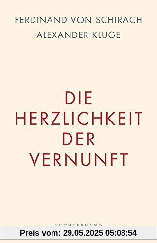 Die Herzlichkeit der Vernunft