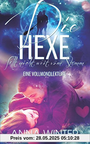 Die Hexe fällt nicht weit vom Stamm: Eine Vollmondlektüre