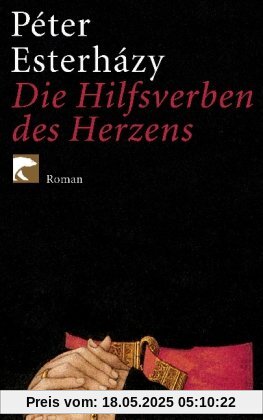 Die Hilfsverben des Herzens: Roman