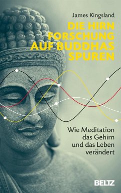 Die Hirnforschung auf Buddhas Spuren von Beltz