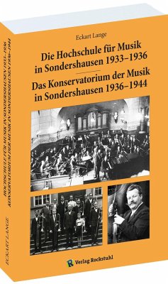 Die Hochschule für Musik in Sondershausen 1933-1936 von Rockstuhl Verlag