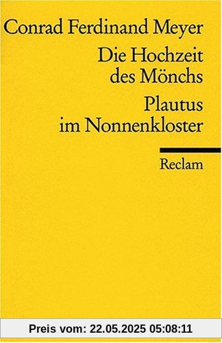 Die Hochzeit des Mönchs. Plautus im Nonnenkloster: Novellen