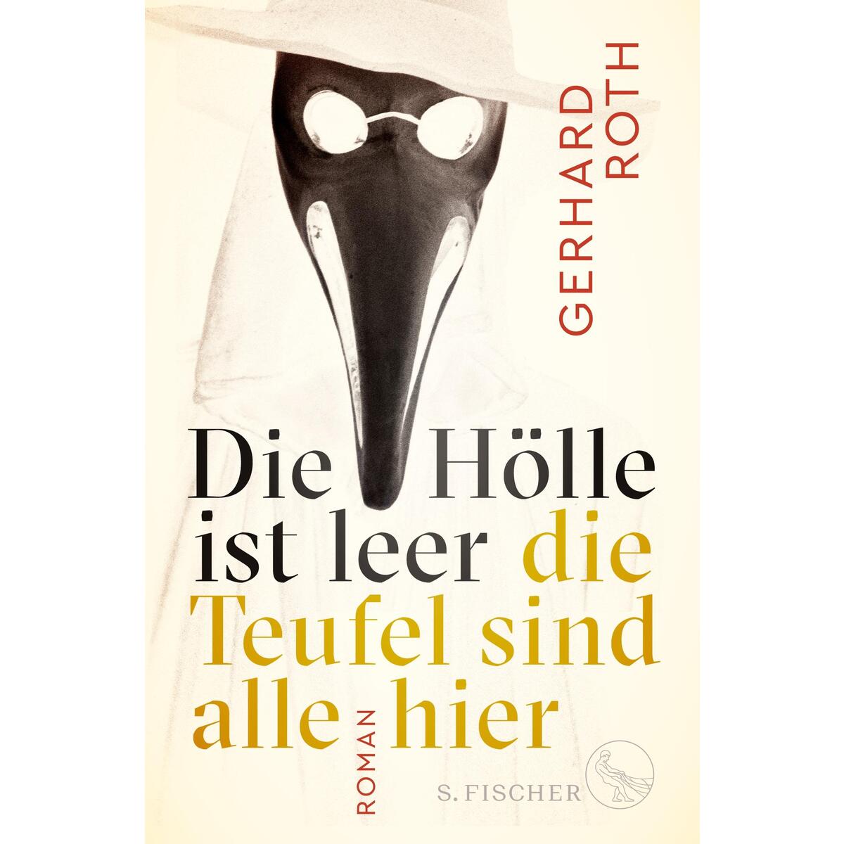 Die Hölle ist leer - die Teufel sind alle hier Die Hölle ist leer - die Teufel sind alle hier von S. Fischer Verlag