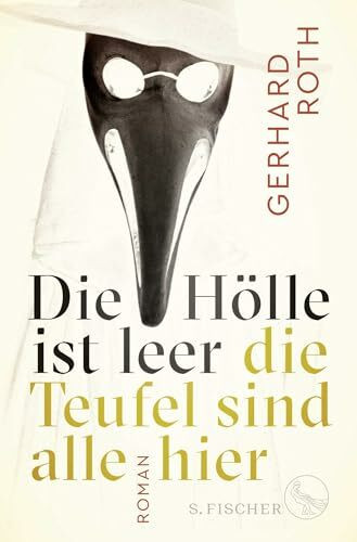 Die Hölle ist leer - die Teufel sind alle hier: Roman Die Hölle ist leer - die Teufel sind alle hier: Roman