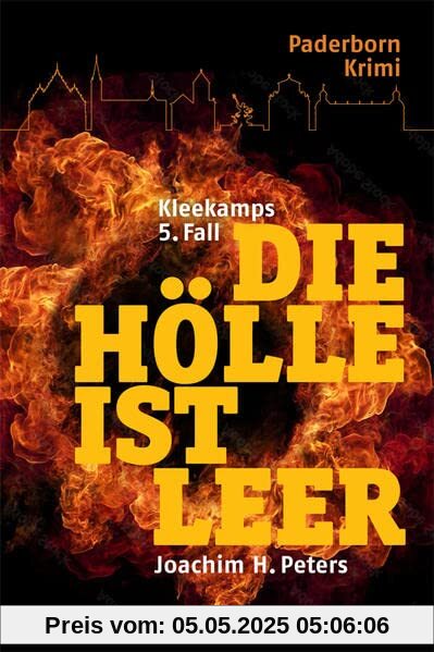 Die Hölle ist leer. Paderborn-Krimi: Kleekamps 5. Fall