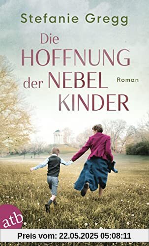 Die Hoffnung der Nebelkinder: Roman (Die Schatten des Krieges, Band 3)