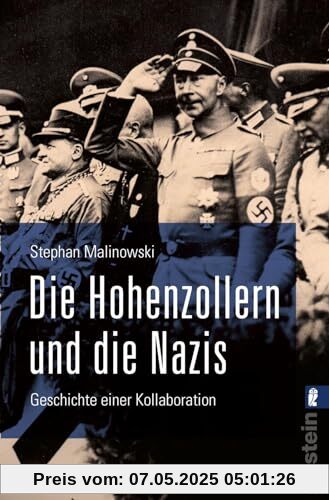 Die Hohenzollern und die Nazis: Geschichte einer Kollaboration | Ausgezeichnet mit dem Deutschen Sachbuchpreis 2022