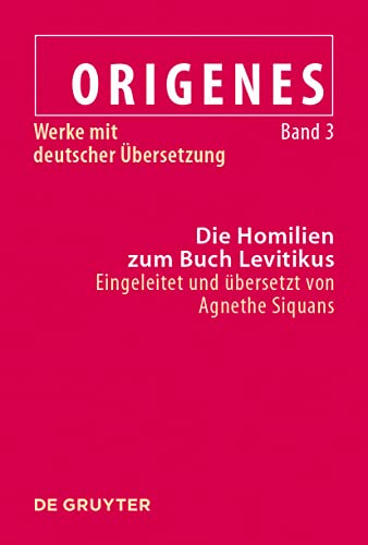 Die Homilien zum Buch Levitikus (Origenes: Werke mit deutscher Übersetzung) von de Gruyter