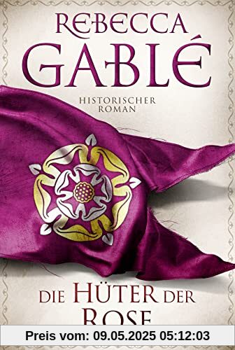 Die Hüter der Rose: Historischer Roman. (Waringham Saga, Band 2)