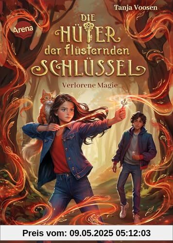 Die Hüter der flüsternden Schlüssel (1). Verlorene Magie: Der Auftakt einer spannungsgeladenen Fantasytrilogie ab 10 Jahren über magische Schlüssel und ein ungewolltes Abenteuer