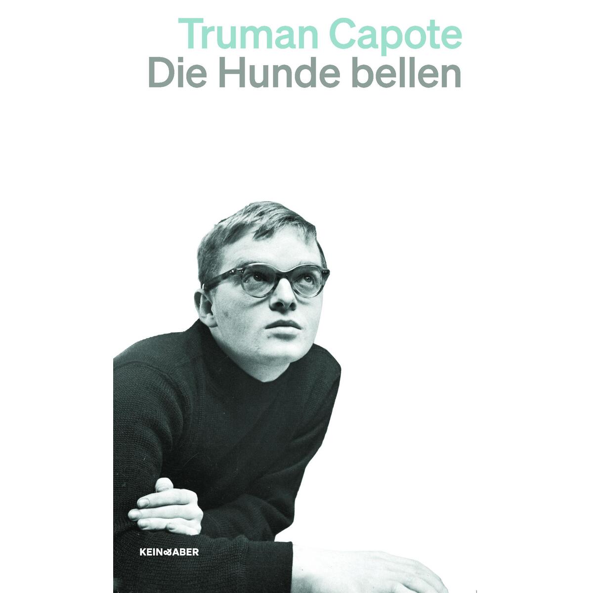 Die Hunde bellen von Kein + Aber