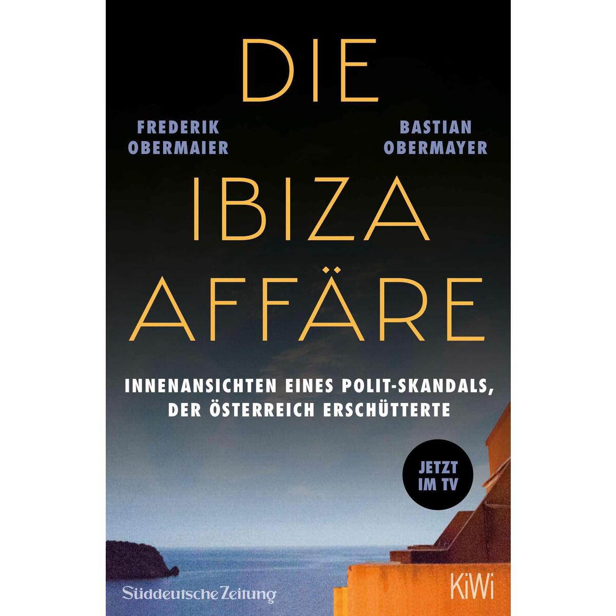 Die Ibiza-Affäre - Filmbuch Die Ibiza-Affäre - Filmbuch von Kiepenheuer & Witsch GmbH