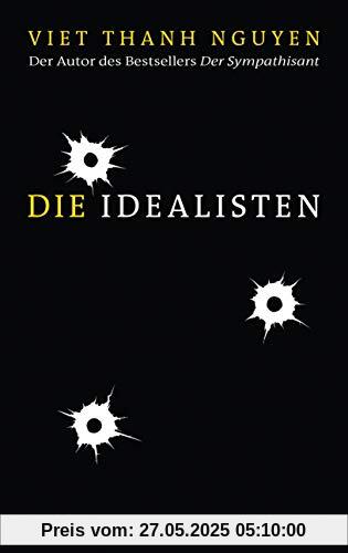 Die Idealisten: Roman