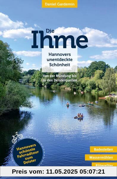 Die Ihme: Hannovers unentdeckte Schönheit