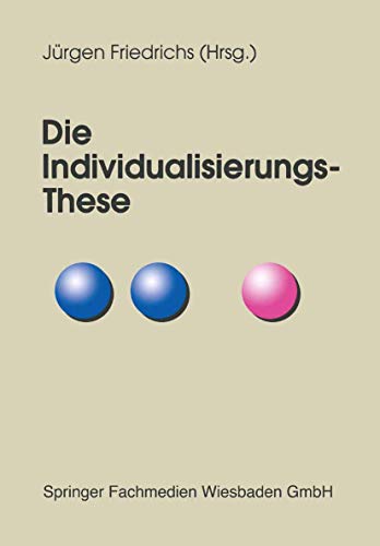 Die Individualisierungs-These von VS Verlag für Sozialwissenschaften