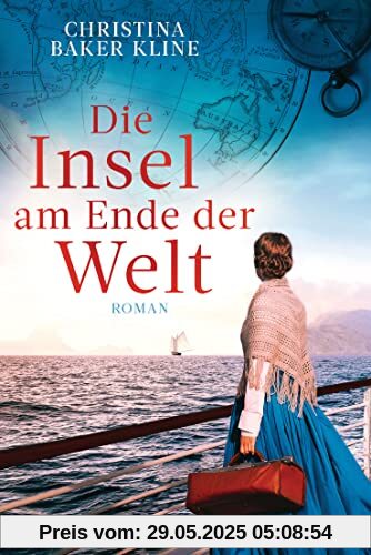 Die Insel am Ende der Welt: Roman Die Insel am Ende der Welt: Roman