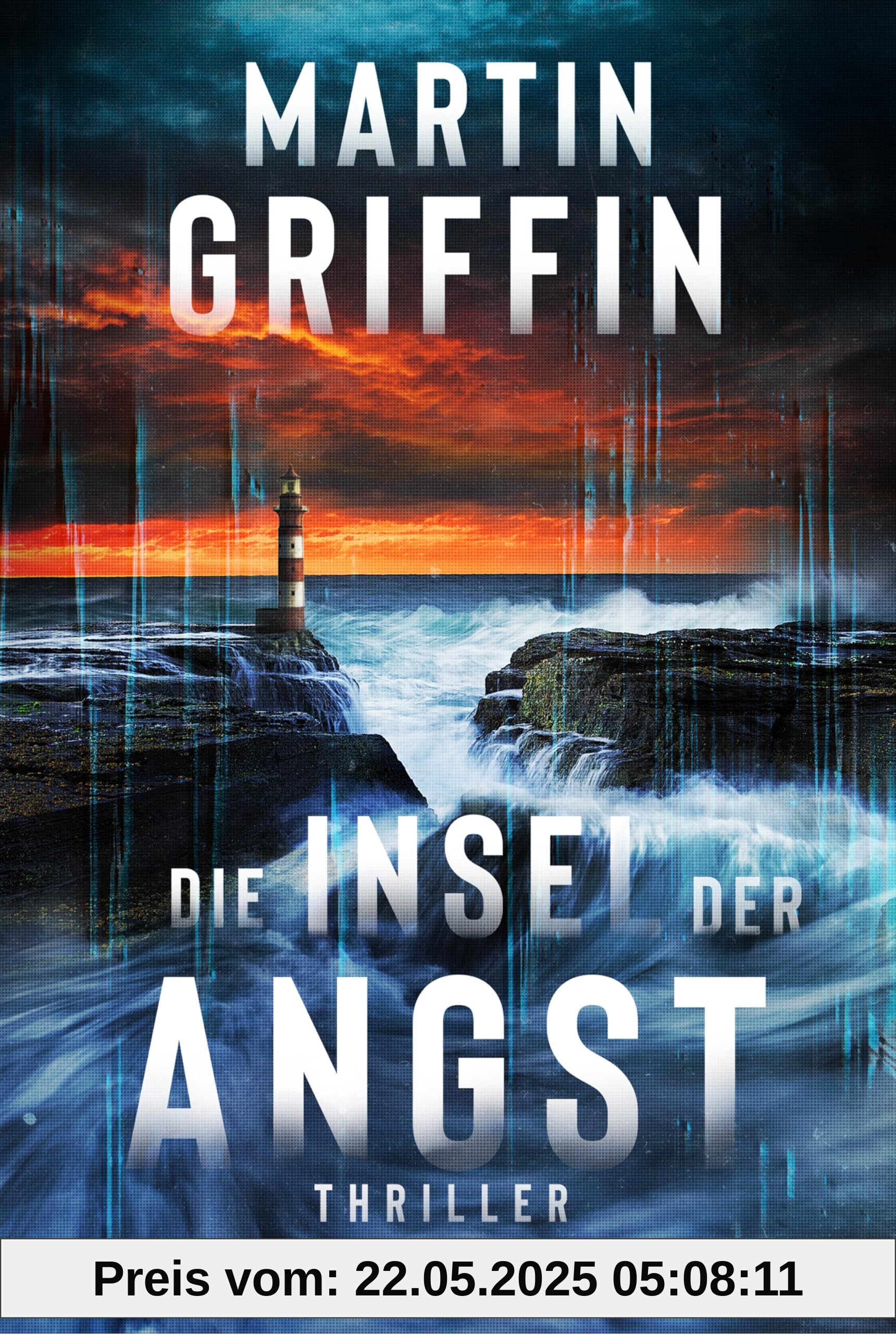Die Insel der Angst: Thriller. Eine einsame Insel, fünf Menschen und ein Mörder