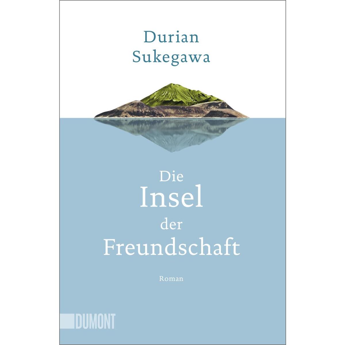 Die Insel der Freundschaft von DuMont Buchverlag GmbH
