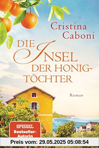 Die Insel der Honigtöchter: Roman