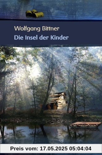 Die Insel der Kinder: Roman