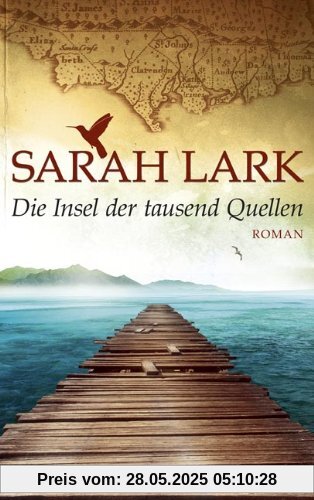 Die Insel der tausend Quellen: Roman Die Insel der tausend Quellen: Roman