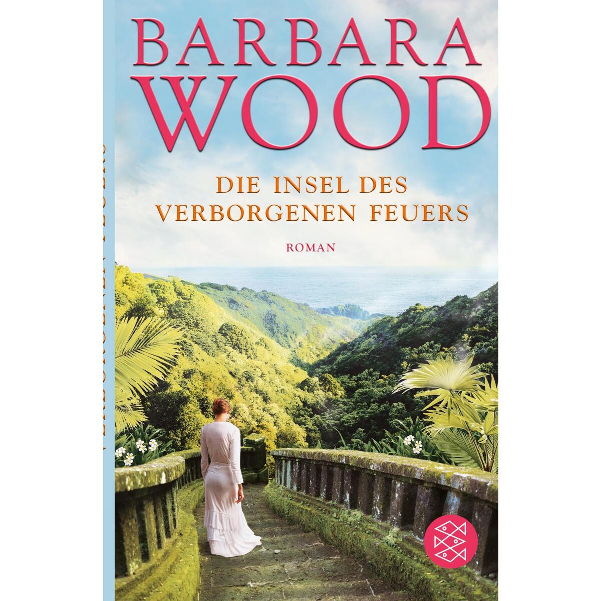 Die Insel des verborgenen Feuers von S. Fischer Verlag