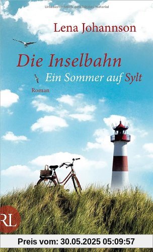 Die Inselbahn: Ein Sommer auf Sylt  Roman