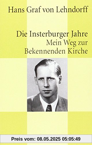 Die Insterburger Jahre: Mein Weg zur Bekennenden Kirche