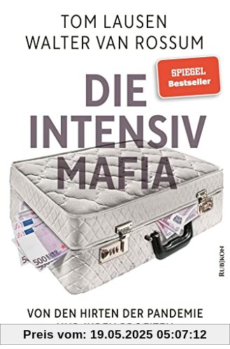 Die Intensiv-Mafia: Von den Hirten der Pandemie und ihren Profiten