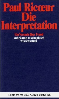 Die Interpretation. Ein Versuch über Freud.