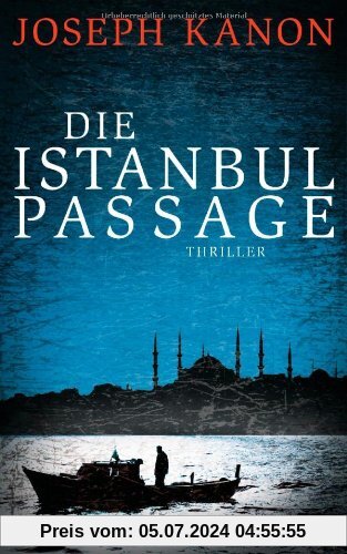 Die Istanbul Passage: Thriller