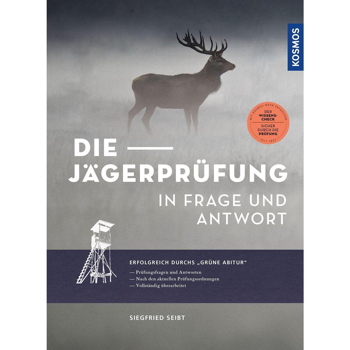 Die Jägerprüfung in Frage und Antwort Die Jägerprüfung in Frage und Antwort von Franckh-Kosmos