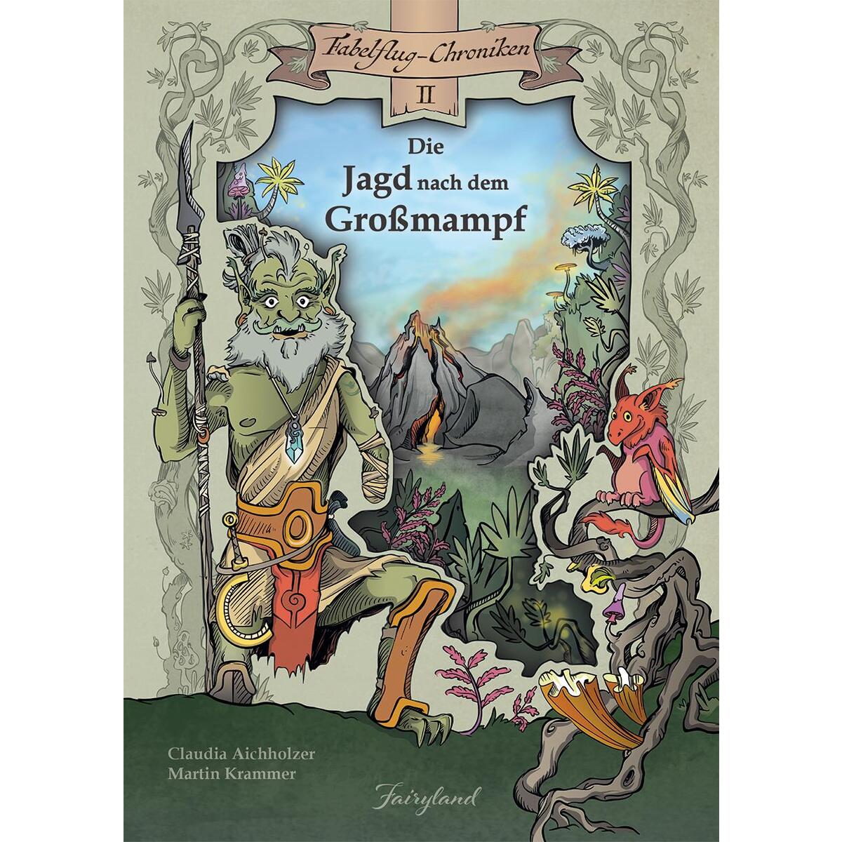 Die Jagd nach dem Großmampf von Fairyland Verlag e.U.