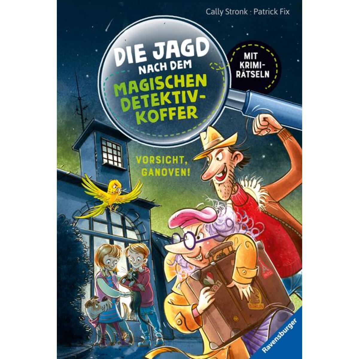 Die Jagd nach dem magischen Detektivkoffer, Band 2: Vorsicht, Ganoven! Die Jagd nach dem magischen Detektivkoffer, Band 2: Vorsicht, Ganoven! von Ravensburger Verlag