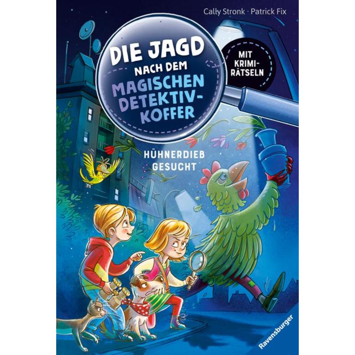 Die Jagd nach dem magischen Detektivkoffer, Band 3: Hühnerdieb gesucht! Die Jagd nach dem magischen Detektivkoffer, Band 3: Hühnerdieb gesucht! von Ravensburger Verlag