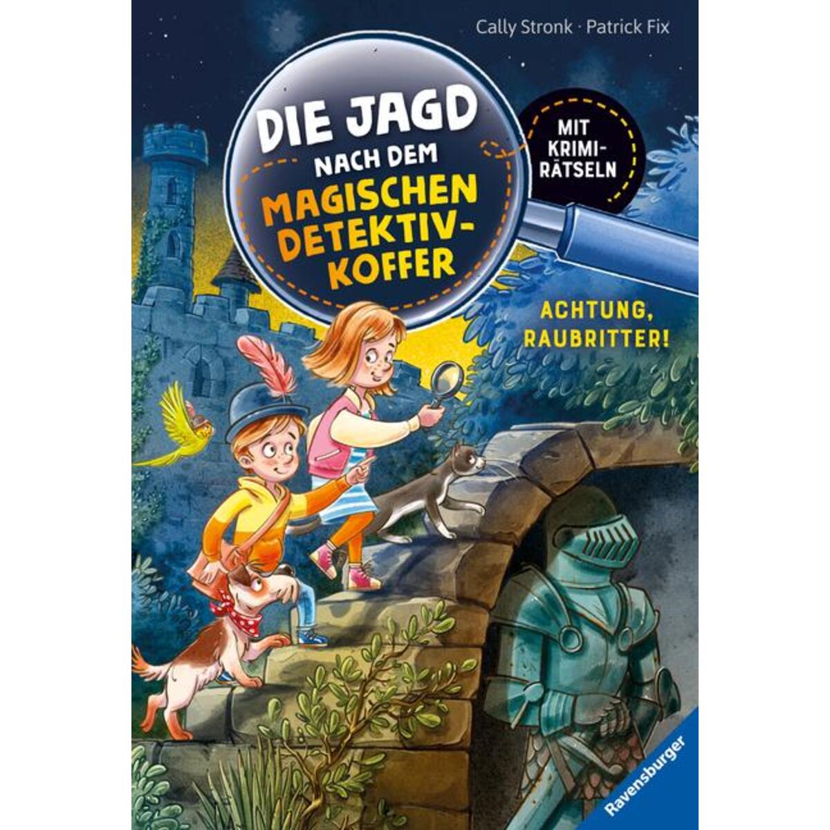 Die Jagd nach dem magischen Detektivkoffer, Band 4: Achtung, Raubritter! Die Jagd nach dem magischen Detektivkoffer, Band 4: Achtung, Raubritter! von Ravensburger Verlag