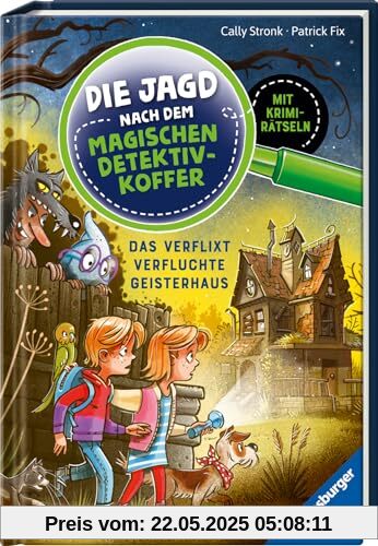 Die Jagd nach dem magischen Detektivkoffer 7: Das verflixt verfluchte Geisterhaus. Erstlesebuch ab 7 Jahren für Jungen und Mädchen - Lesenlernen mit Krimirätseln