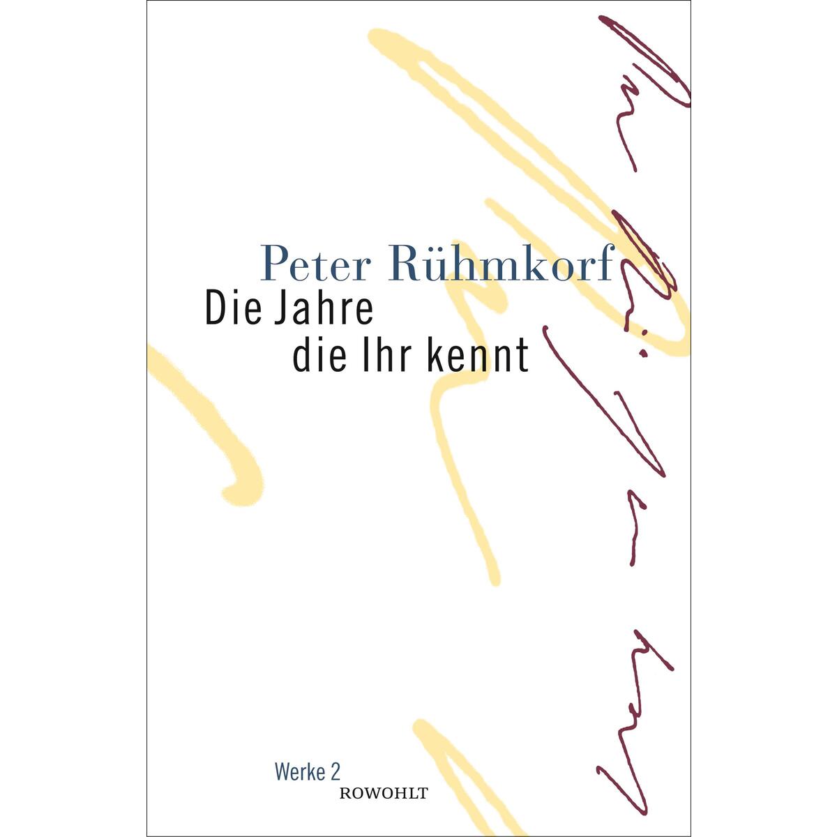 Die Jahre die Ihr kennt von Rowohlt Verlag GmbH