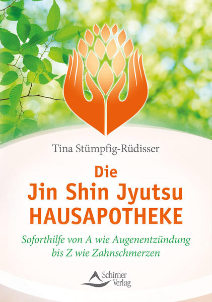 Die Jin-Shin-Jyutsu-Hausapotheke von Schirner Verlag