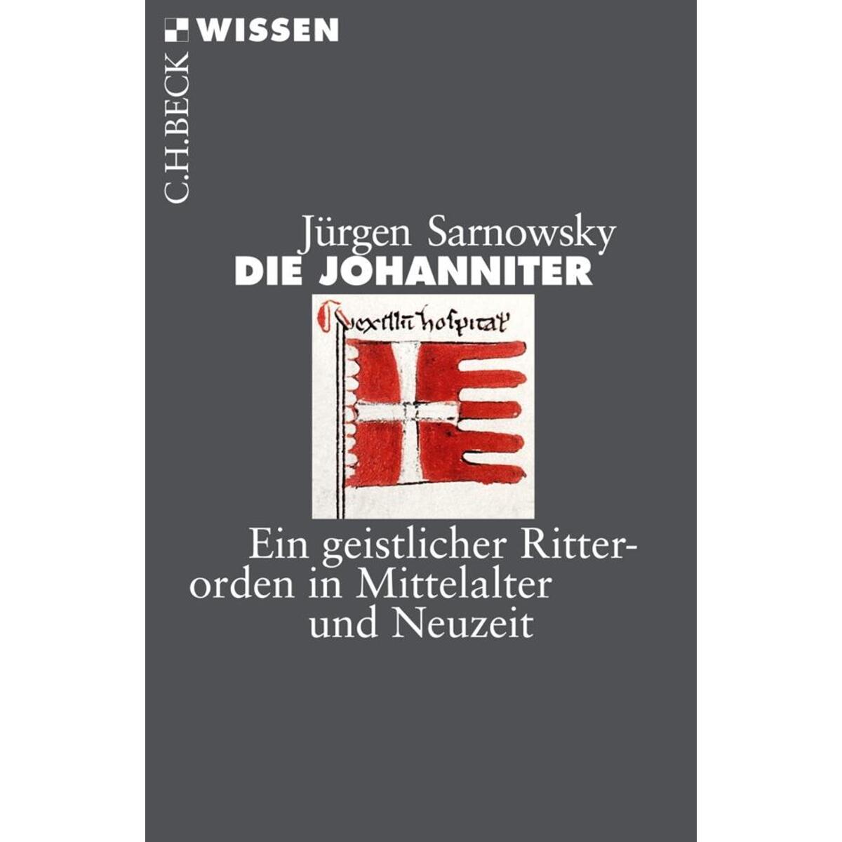 Die Johanniter Die Johanniter von C.H. Beck