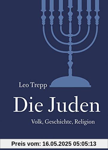 Die Juden: Volk, Geschichte, Religion