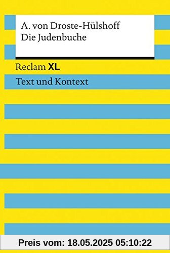 Die Judenbuche: Reclam XL - Text und Kontext