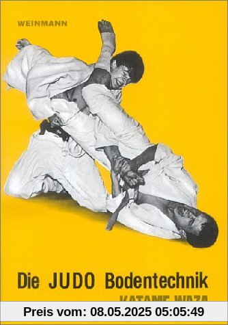 Die Judo Bodentechnik. Katame-Waza