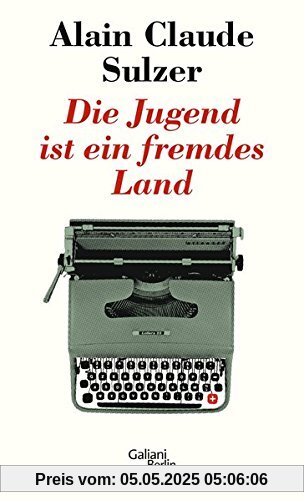 Die Jugend ist ein fremdes Land